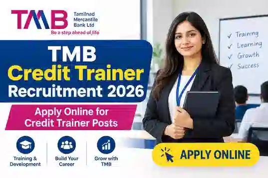 TMB Credit Trainer Recruitment 2026 – Apply Online