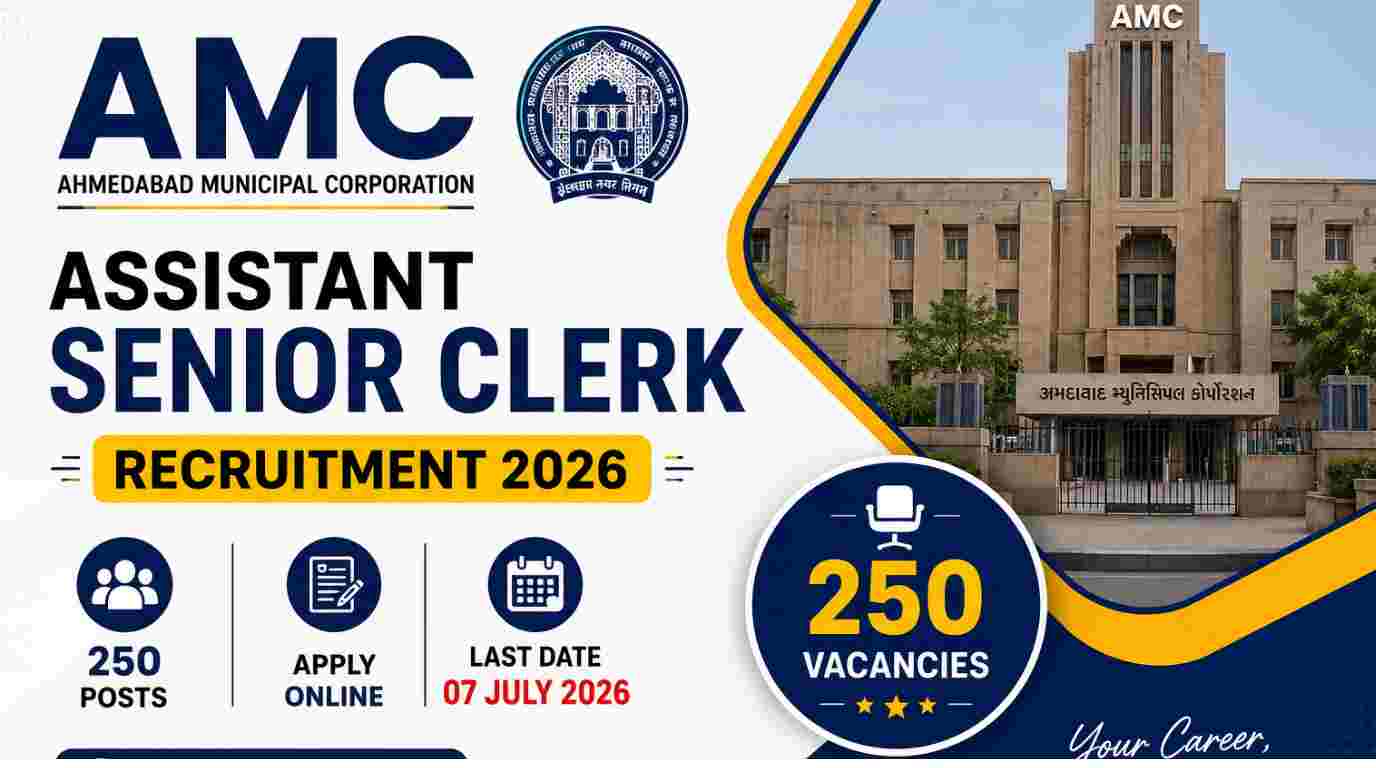 AMC Assistant Senior Clerk Recruitment 2026 Out For 250 Posts, By Amdavad Municipal Corporation, Apply Online