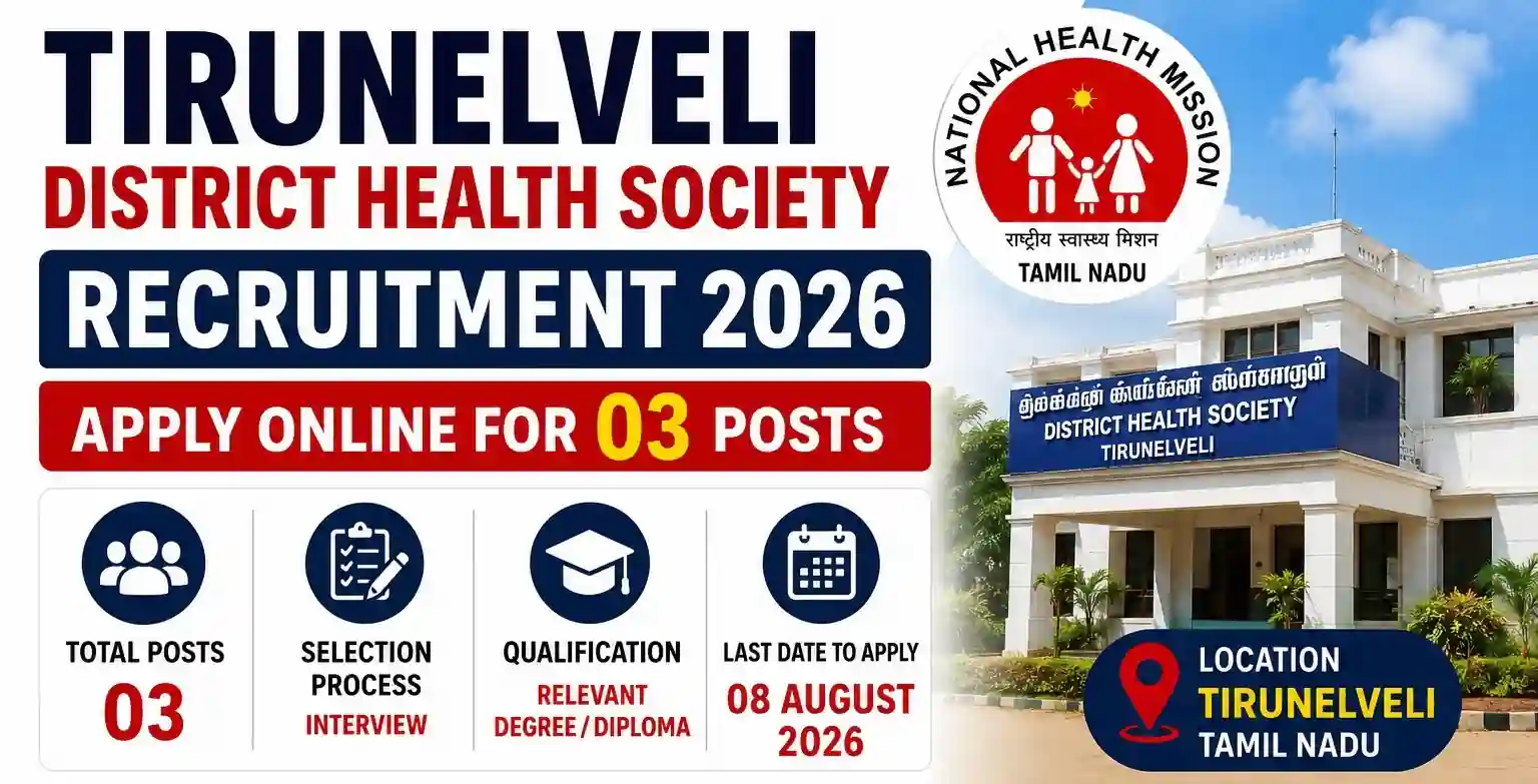 Tirunelveli District Health Society Recruitment 2026 Notification Released for 03 Posts, Apply Online 