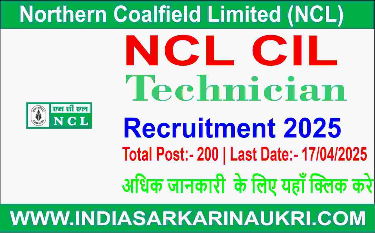 Northern Coalfields Limited (NCL) Technician Recruitment 2025 Apply For 200 Post