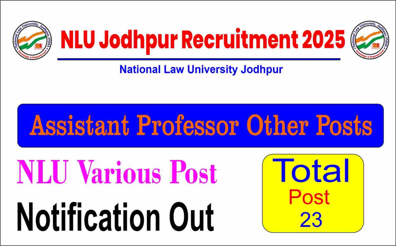 National Law University NLU Jodhpur Recruitment 2025 Apply Online for Assistant Professor, Associate Professor Other Various 23 Post
