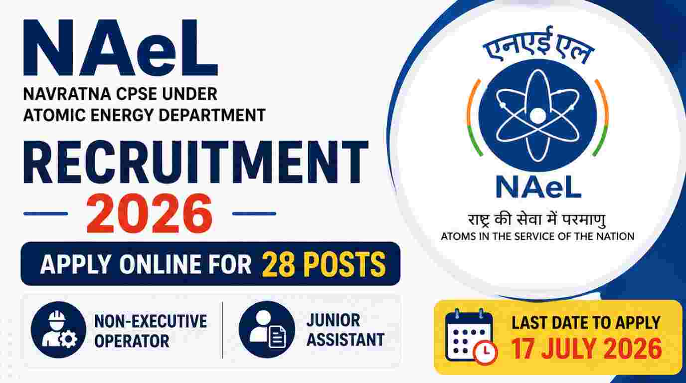 NAeL Non-Executive Operator & Junior Assistant  Recruitment 2026 Notification OUT For 28 Operator & Junior Assistant Vacancies, Apply Online