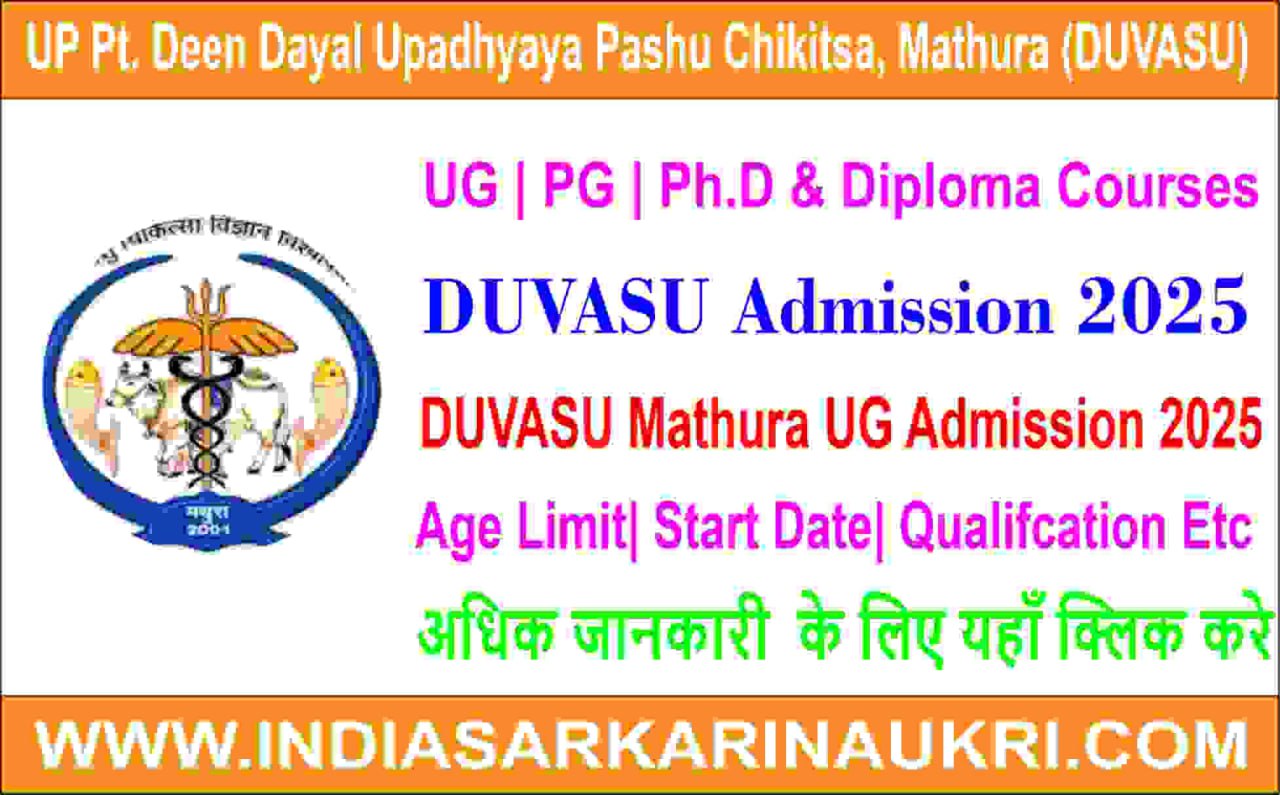 UP Pt. Deen Dayal Upadhyaya Pashu Chikitsa, Mathura (DUVASU) UG / PG / Diploma and PhD Courses Admissions 2025