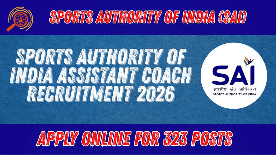 Sports Authority of India Assistant Coach Recruitment 2026: Apply for ...
