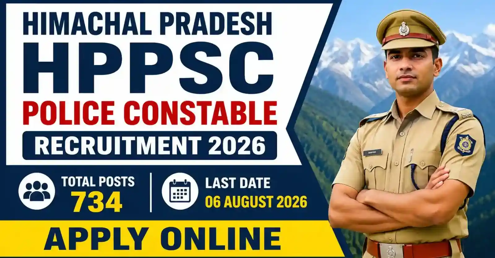 Himachal Pradesh HPPSC Police Constable Recruitment 2026 Notification Out for 734 Posts, Apply Online for Male & Female 