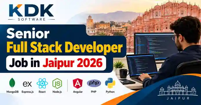 Senior Full Stack Developer Job in Jaipur 2026 – Apply Online