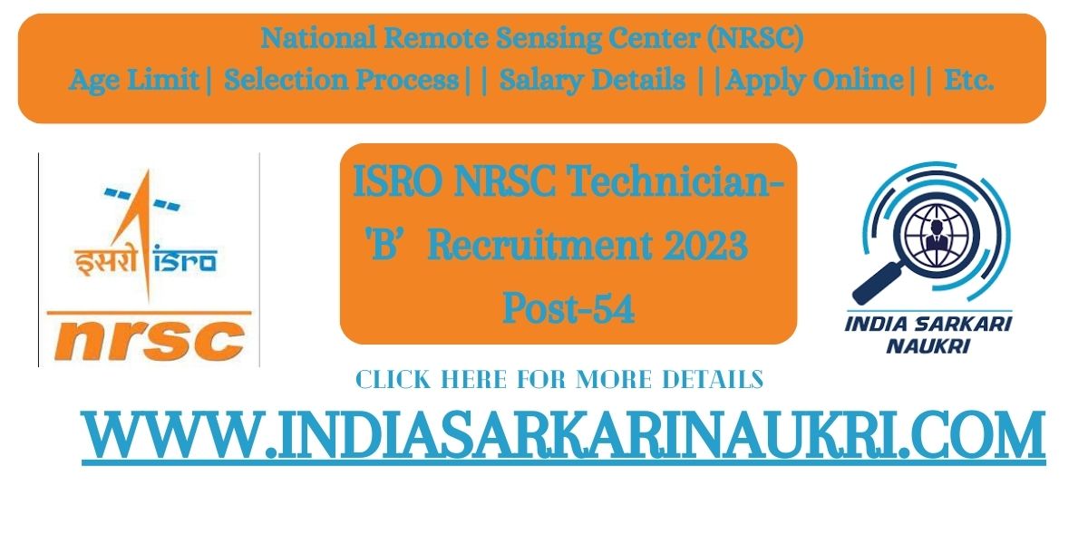 ISRO NRSC Recruitment 2023 Apply for Technician B [ 54 Post ]