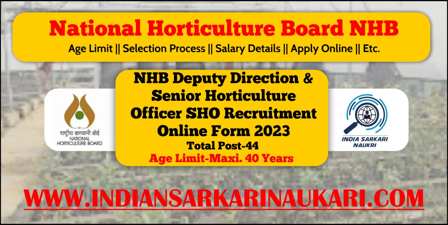 NHB Recruitment 2023-24 Deputy Director and Senior Horticulture Officer (SHO) Post Apply [40 Post]