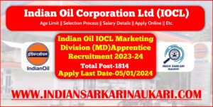 Indian Oil IOCL Marketing Division Apprentice Recruitment 2023 Apply Online for 1814 Posts