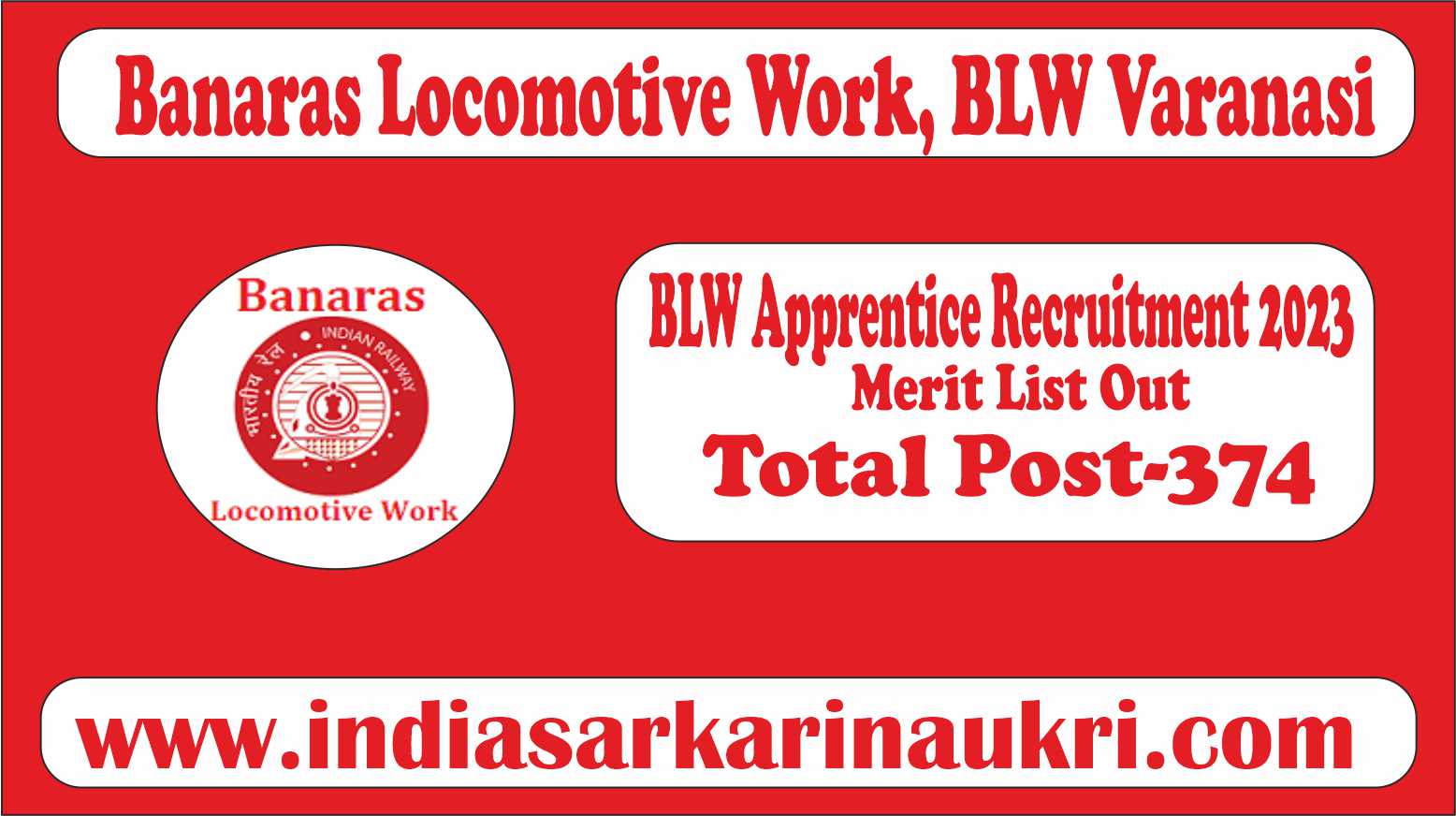 Railway BLW Apprentice Recruitment 2023 Merit List Out for 374 Posts