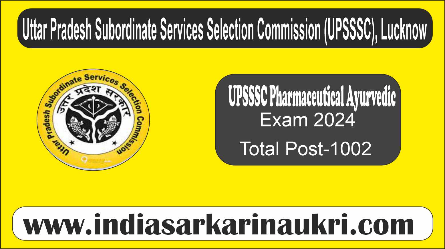 UPSSSC Pharmaceutical Ayurvedic Recruitment 2024 Apply Online for 1002 Posts