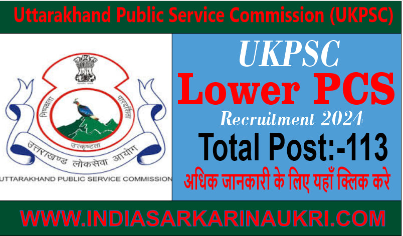 UKPSC Lower PCS Recruitment 2024 Apply Online 113 Posts