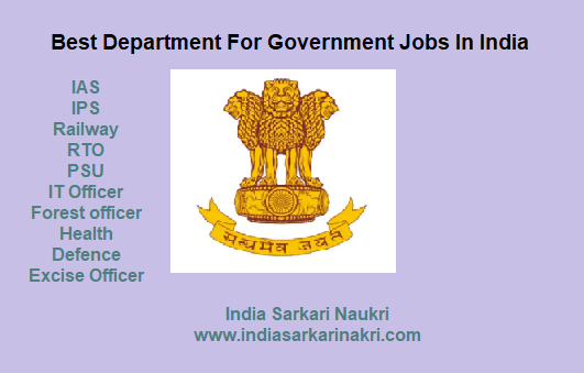 Exploring The Best Government Job Departments in India | Sarkari Naukri