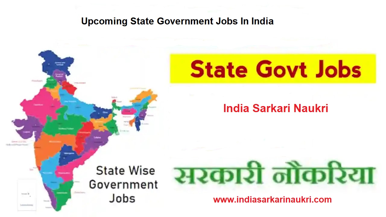 Top 9 Upcoming State Government Jobs In India