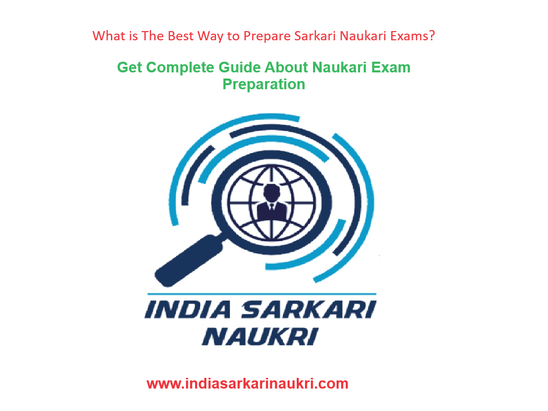 What is The Best Way to Prepare Sarkari Naukari Exam 2024