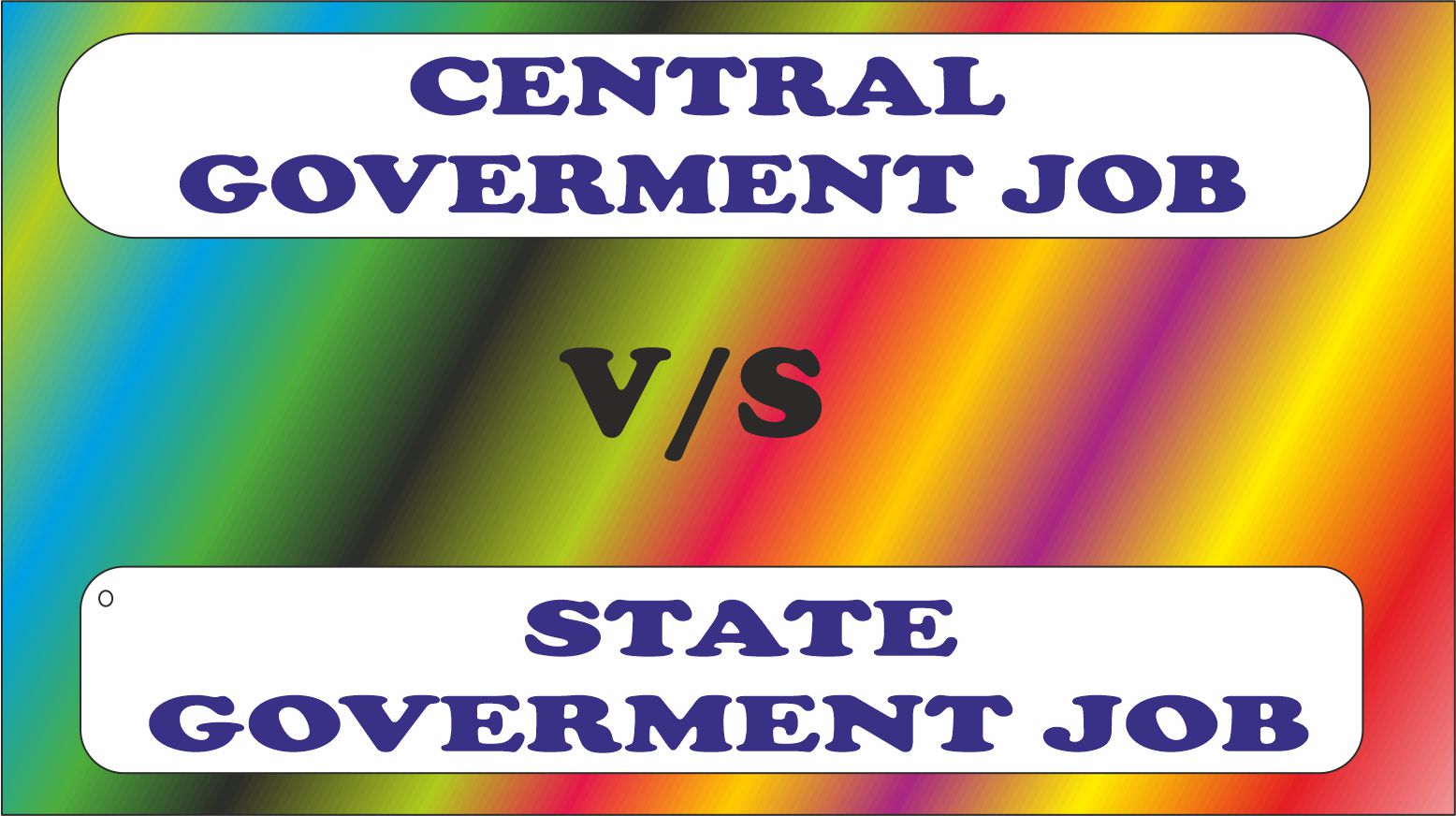 Central Govt Jobs vs State Govt Job: Which One Is Better Sarkari Naukri