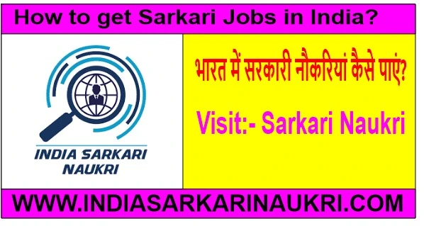 How to get Sarkari Jobs in India?