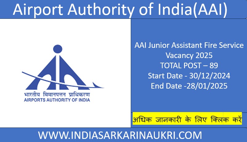 AAI Junior Assistant Fire Service Vacancy 2025 Apply 89 Posts
