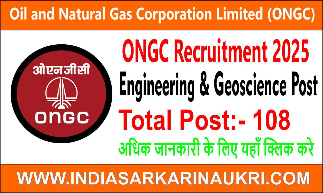 ONGC Geoscience & Engineering Disciplines Vacancy 2025 Apply 108 Post
